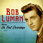 Album Anthology: His First Recordings (Remastered) de Bob Luman