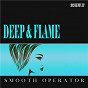 Album Smooth Operator (2021 Remix EP) de Deep & Flame