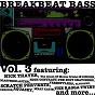 Compilation Breakbeat Bass, Vol. 3 avec Kool Keith / Aquasky / Masterblaster / Ragga Twins / Crash Berlin...