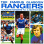 Compilation The Famous Glasgow Rangers avec The Blue Boy / The Blue Boys of Ibrox / Billy King / Lex Mclean & Rangers Football Team / Rangers Football Team...
