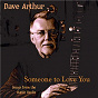 Album Someone to Love You: Songs from the Rattle Vaults de Dave Arthur