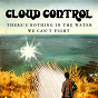 Album There's Nothing in the Water We Can't Fight de Cloud Control