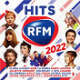 Compilation Les Hits RFM 2022 avec Kyo / Coldplay X Bts / La Zarra / Jérémy Frérot / Vianney...