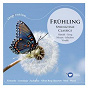 Compilation Frühling / Springtime Classics avec Jean-Jacques Kantorow / Antonio Vivaldi / Georg Friedrich Haendel / W.A. Mozart / Franz Schubert...