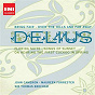 Compilation 20th Century Classics: Delius avec Beecham Choral Society / Frederik Delius / The Royal Philharmonic Orchestra / Sir Thomas Beecham / Easy Movement...