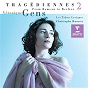 Album 'Tragédiennes', vol. II de Les Talens Lyriques / Véronique Gens / Christophe Rousset / C.W. Gluck / Jean-Philippe Rameau...