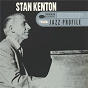 Album Jazz Profile: Stan Kenton de Stan Kenton