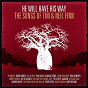 Compilation He Will Have His Way - The Songs Of Tim & Neil Finn avec Boy & Bear / Oh Mercy / Chris Cheney / Paul Kelly & Angus Stone / Glenn Richards...