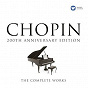 Compilation The Complete Chopin Edition - 200th anniversary avec Paolo Bordoni / Frédéric Chopin / Garrick Ohlsson / Polish Radio National Symphony Orchestra / Jerzy Maksymiuk...
