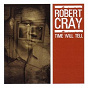 Album Time Will Tell de Robert Cray
