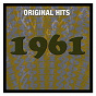 Compilation Original Hits: 1961 avec Gary Miller / John Leyton / Joe Brown / Pétula Clark / Josh Macrae...