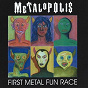 Compilation Metalopolis - First Metal Fun Race avec Eightball / Orthanc / Days of Adversity / Buttweiser / Infantacide...