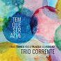 Album Tem Que Ser Azul (feat. Fabio Torres, Paulo Paulelli, Edu Ribeiro) de Trio Corrente