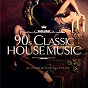 Compilation 90S Classic House Music avec Dinno Lenny / A Neri / A Tardio / C Tortora / D J Blackman...