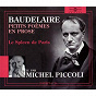 Album Baudelaire : Petits poèmes en prose (Le Spleen de Paris) de Michel Piccoli